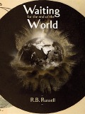 Waiting For The End Of The World - R. B. Russell