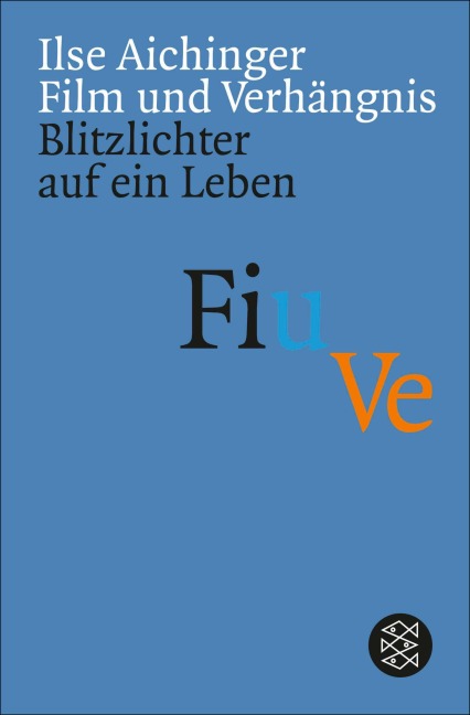 Film und Verhängnis - Ilse Aichinger