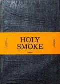 Holy Smoke - 