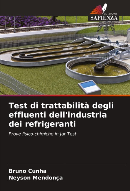 Test di trattabilità degli effluenti dell'industria dei refrigeranti - Bruno Cunha, Neyson Mendonça