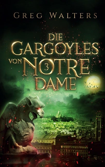 Die Gargoyles von Notre Dame 3 - Greg Walters