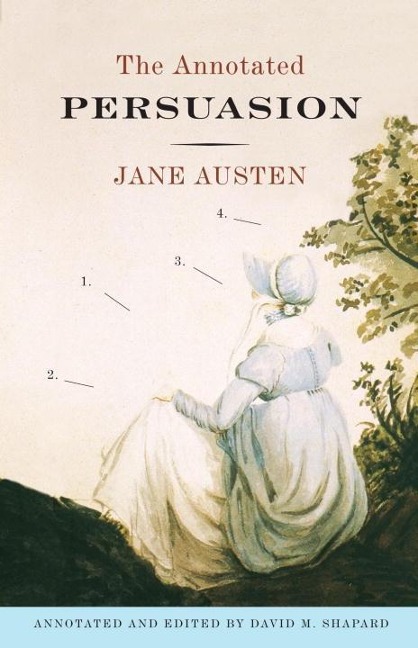 The Annotated Persuasion - Jane Austen, David M. Shapard