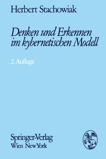 Denken und Erkennen im kybernetischen Modell - Heinz Stachowiak