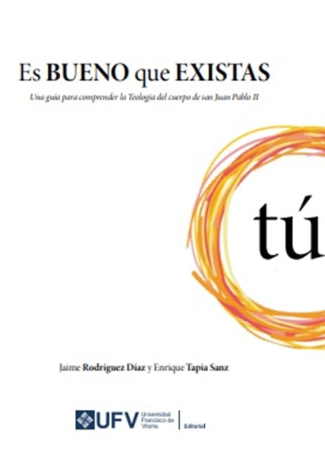 Es bueno que existas - Jaime Rodríguez Díaz, Enrique Tapia Sanz