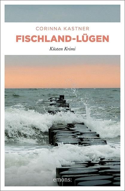 Fischland-Lügen - Corinna Kastner