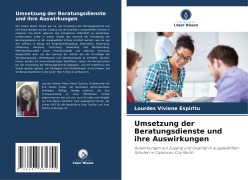 Cover-Bild zum Titel 'Umsetzung der Beratungsdienste und ihre Auswirkungen' von 'Lourdes Viviene Espiritu'