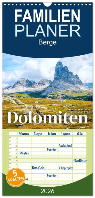 Familienplaner 2026 - Dolomiten - Die wunderschönen Südalpen in Italien. mit 5 Spalten (Wandkalender, 21 x 45 cm) CALVENDO - Sf Sf