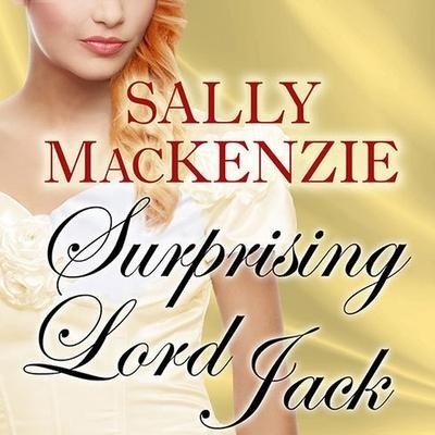 Surprising Lord Jack Lib/E - Sally Mackenzie