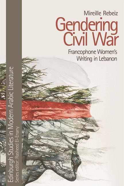 Gendering Civil War - Mireille Rebeiz