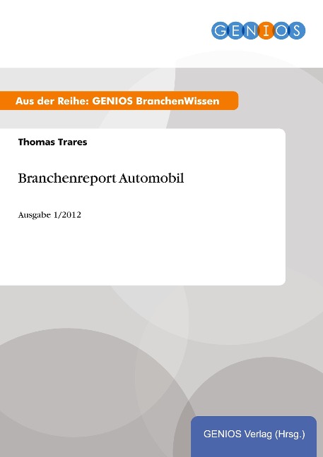 Branchenreport Automobil - Thomas Trares