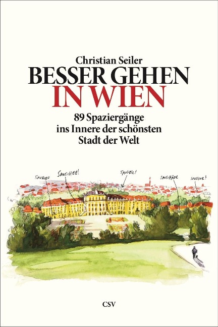 Besser gehen. In Wien - Christian Seiler