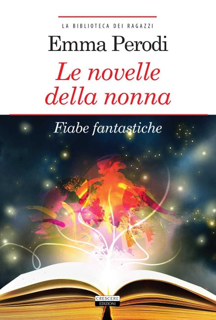 Le novelle della nonna. Fiabe fantastiche - Emma Perodi