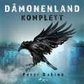Cover-Bild zum Titel 'Dämonenland komplett' von 'Peter Dubina'