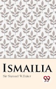 Cover-Bild zum Titel 'Ismailia' von 'W. Baker Samuel'