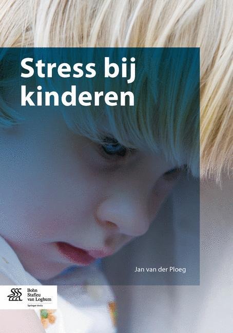 Stress Bij Kinderen - Jan Van Der Ploeg