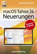 Cover-Bild zum Titel 'macOS Tahoe 26 Neuerungen' von 'Anton Ochsenkühn'