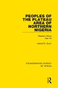 Cover-Bild zum Titel 'Peoples of the Plateau Area of Northern Nigeria' von 'Harold D. Gunn'