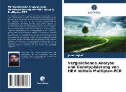 Vergleichende Analyse und Genotypisierung von HBV mittels Multiplex-PCR - Javed Iqbal