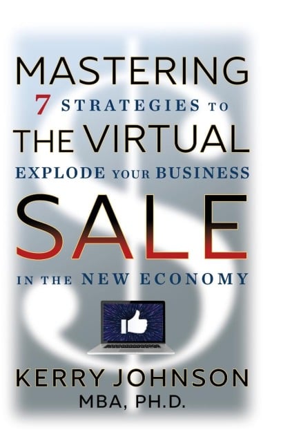 Mastering the Virtual Sale - Kerry Johnson