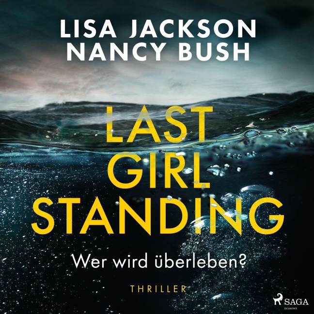 Last Girl Standing - Wer wird überleben? - Nancy Bush, Lisa Jackson