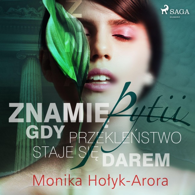Znami¿ Pytii. Gdy przekle¿stwo staje si¿ darem - Monika Ho¿yk Arora