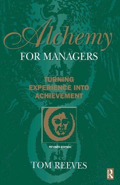 Alchemy for Managers - Tom Reeves
