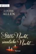 Cover-Bild zum Titel 'Stille Nacht, sinnliche Nacht ...' von 'Louise Allen'