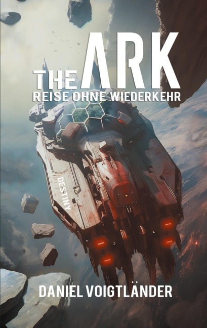 The Ark: Reise ohne Wiederkehr - Daniel Voigtländer
