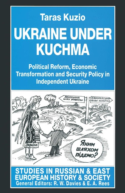 Ukraine under Kuchma - Taras Kuzio