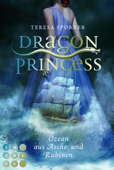 Dragon Princess 1: Ozean aus Asche und Rubinen - Teresa Sporrer