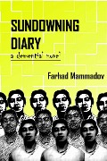 Cover-Bild zum Titel 'Sundowning Diary - part 3' von 'Farhad Mammadov'