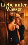 Cover-Bild zum Titel 'Liebe unter Wasser' von 'Karo Lina'