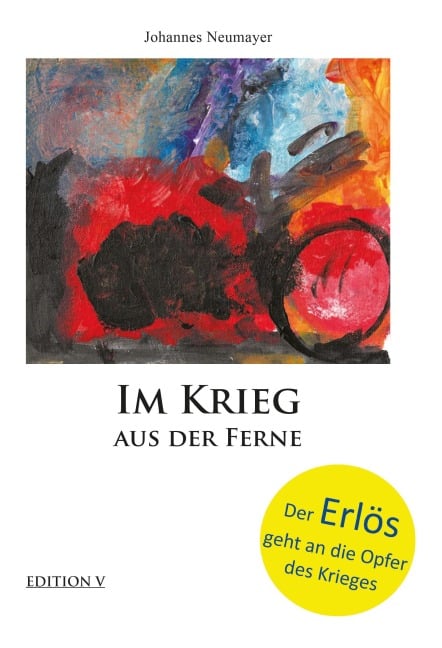 Im Krieg aus der Ferne - Johannes Neumayer