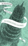 Cover-Bild zum Titel 'Die Spiegelreisende 3 - Das Gedächtnis von Babel' von 'Christelle Dabos'