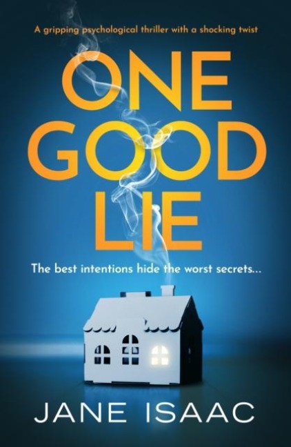 One Good Lie - Jane Isaac