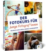 Cover-Bild zum Titel 'Der Fotokurs für junge Fotograf*innen' von 'Nicolle Buttler'