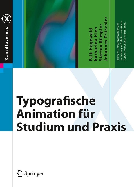 Typografische Animation für Studium und Praxis - Falk Hegewald, Katharina Hien, Steffen Rümpler, Johannes Tritschler