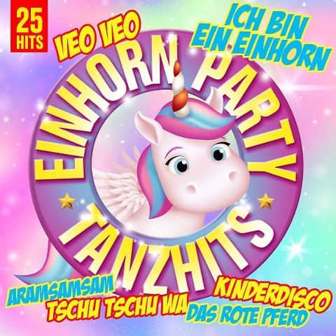 Einhorn Party Tanzhits - Various Artists