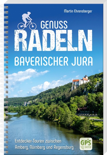 Genussradeln Bayerischer Jura - Martin Ehrensberger