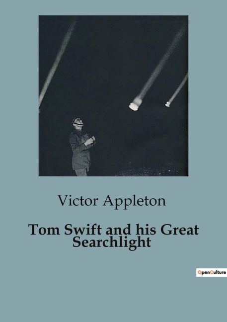 Tom Swift and his Great Searchlight - Victor Appleton