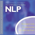 An Introduction to Nlp: Psychological Skills for Understanding and Influencing People - 