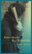 Cover-Bild zum Titel 'Blutsonntag' von 'Robert Brack'