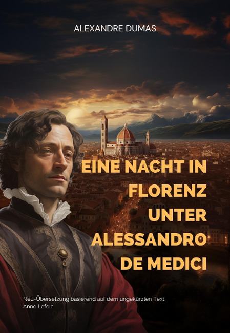 Eine Nacht in Florenz unter Alessandro de Medici - Alexandre Dumas