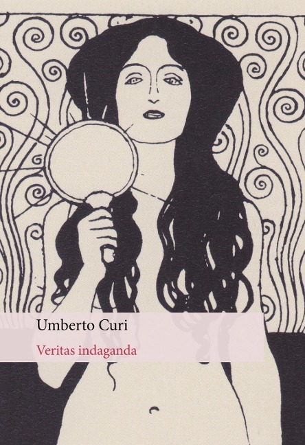 Veritas indaganda - Umberto Curi