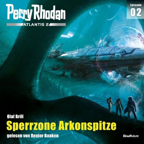 Perry Rhodan Atlantis 2 Episode 02: Sperrzone Arkonspitze - Olaf Brill