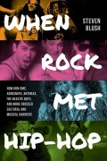Cover-Bild zum Titel 'When Rock Met Hip-Hop' von 'Steven Blush'