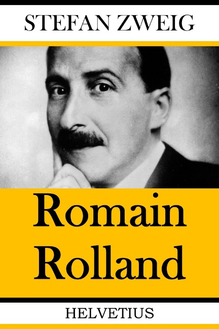 Romain Rolland - Stefan Zweig