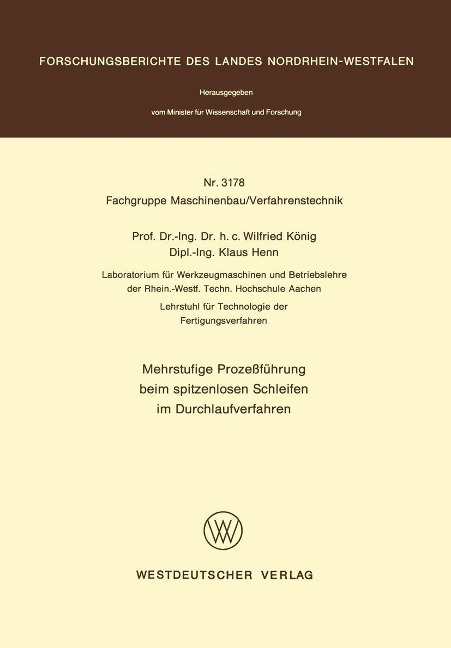Mehrstufige Prozeßführung beim spitzenlosen Schleifen im Durchlaufverfahren - Wilfried König