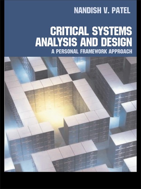 Critical Systems Analysis and Design - Nandish Patel