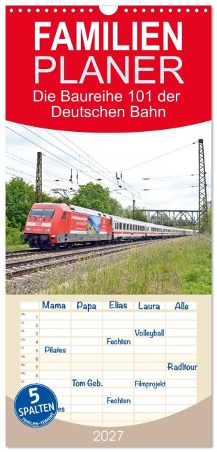 Familienplaner 2027 - Die Baureihe 101 der Deutschen Bahn mit 5 Spalten (Wandkalender, 21 x 45 cm) CALVENDO - Gerstner Wolfgang